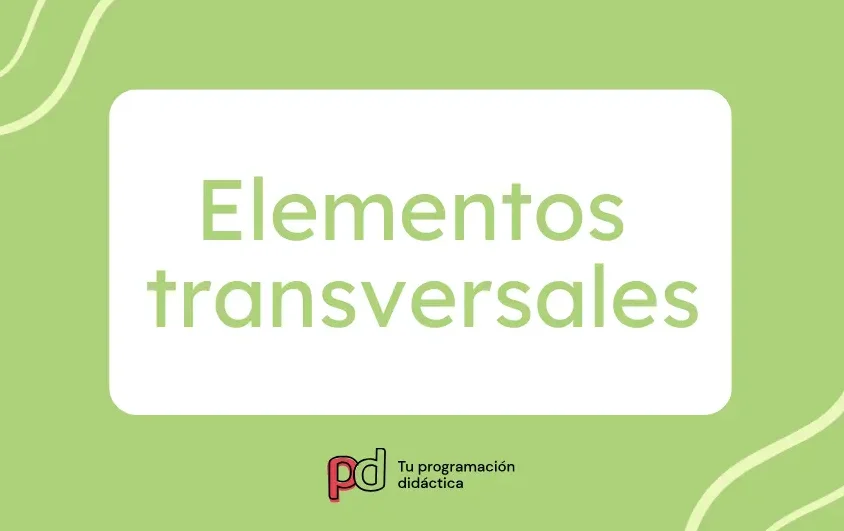 elementos-transversales-de-la-lomloe-como-implementarlos-en-el-aula-de-forma-efectiva